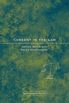 Consent in the Law - Book  of the Legal Theory Today