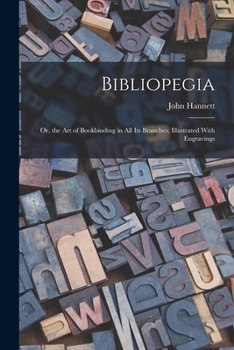 BIBLIO ART BOOKBINDING (Nineteenth-century book arts and printing history)