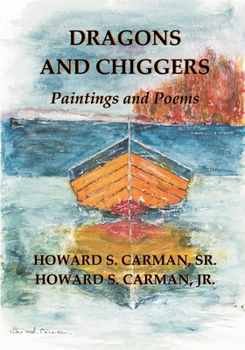 Paperback Dragons and Chiggers: Paintings and Poems Book