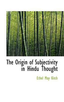 Paperback The Origin of Subjectivity in Hindu Thought Book
