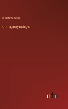 Hardcover An Imaginary Dialogue Book