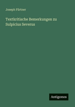 Paperback Textkritische Bemerkungen zu Sulpicius Severus [German] Book