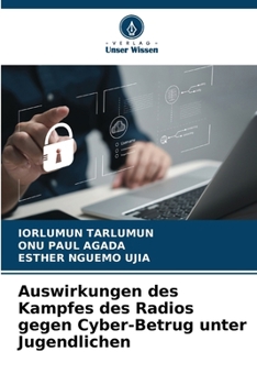 Paperback Auswirkungen des Kampfes des Radios gegen Cyber-Betrug unter Jugendlichen [German] Book