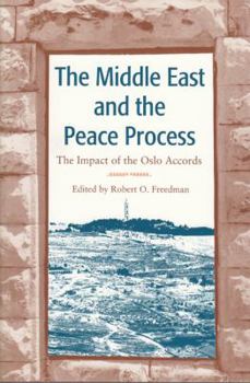 Paperback The Middle East and the Peace Process: The Impact of the Oslo Accords Book