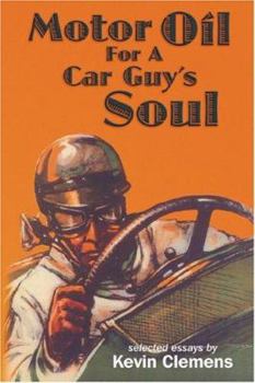 Hardcover Motor Oil for a Car Guy's Soul Book