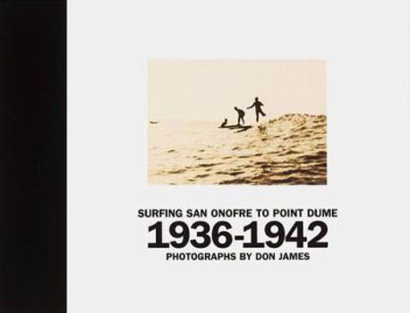 Hardcover Surfing San Onofre to Point Dume: 1936-1942 Book