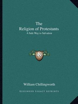 Paperback The Religion of Protestants: A Safe Way to Salvation Book