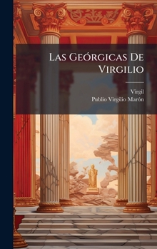 Hardcover Las GeÃ3rgicas De Virgilio [Spanish] Book
