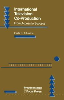Paperback International Television Co-Production: From Access to Success Book
