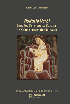 Hardcover Visitatio Verbi Dans Les Sermons in Cantica de Saint Bernard de Clairvaux [German] Book