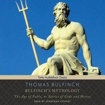 Audio CD Bulfinch's Mythology: The Age of Fable, or Stories of Gods and Heroes Book