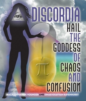 Paperback Discordia: Hail Eris Goddess of Chaos and Confusion Book