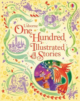 One Hundred Illustrated Stories - Book  of the Usborne Illustrated Story Collections
