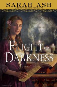 Flight into Darkness - Book #2 of the Alchymist's Legacy