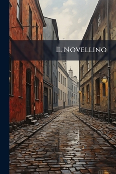 Paperback Il Novellino: Ossia, Fiore Di Parlar Gentile [Italian] Book