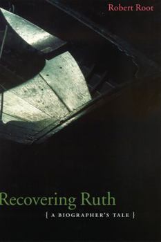 Paperback Recovering Ruth: A Biographer's Tale Book