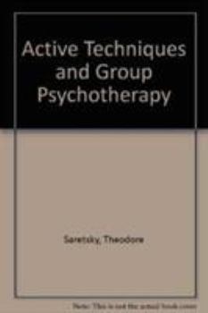 Hardcover Active Techniques & Group Psyc Book
