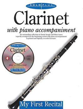 Paperback Solo Plus - My First Recital: For Clarinet [With CD] Book