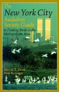 Paperback The New York City Audubon Society Guide to Finding Birds in the Metropolitan Area Book