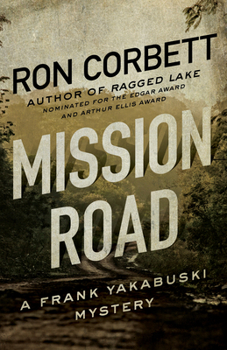 Paperback Mission Road: A Frank Yakabuski Mystery Book