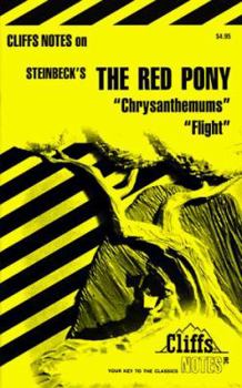 Paperback Cliffsnotes on Steinbeck's the Red Pony, Chrysanthemums & Flight Book
