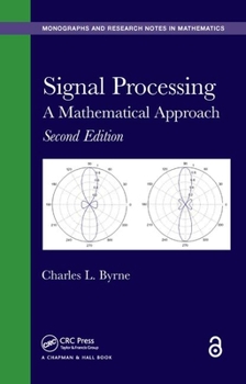 Hardcover Signal Processing: A Mathematical Approach Book