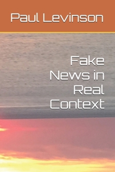 Paperback Fake News in Real Context Book