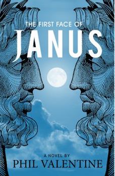Hardcover The First Face of Janus: Secret Society of Nostradamus Book