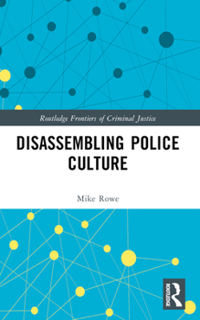 Paperback Disassembling Police Culture Book