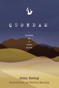 Paperback Quondam: Travels in a Once World Book