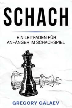 Paperback Schach: Ein Leitfaden für Anfänger im Schachspiel [German] Book