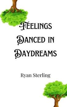 Paperback Feelings Danced in Daydreams Book