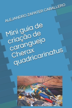 Paperback Mini guia de criação de caranguejo Cherax quadricarinatus [Portuguese] Book