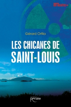 Paperback Les chicanes de Saint-Louis [French] Book
