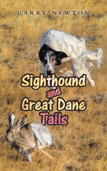 Hardcover Sighthound and Great Dane Tails Book