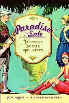 Paradise for Sale: Florida's Booms and Busts