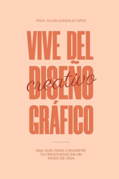 Paperback Vive Del Diseño Gráfico [Spanish] Book
