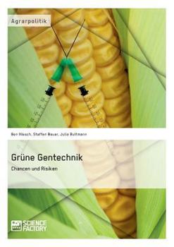 Paperback Grüne Gentechnik - Chancen und Risiken [German] Book