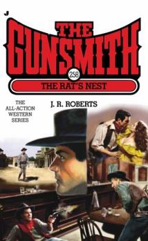 The Gunsmith #258: The Rat's Nest - Book #258 of the Gunsmith