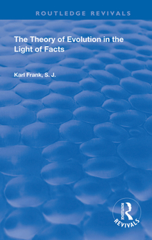Paperback The Theory of Evolution in the Light of Facts Book