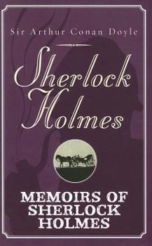 The Memoirs of Sherlock Holmes
