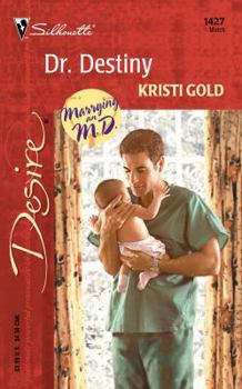 Dr. Destiny (Marrying an M.D. #3) - Book  of the Marrying an M.D.