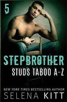 Stepbrother Studs: Taboo A-Z Volume 5: A Stepbrother Romance Collection - Book  of the Stepbrother Studs