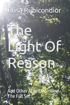 Paperback The Light Of Reason: And Other Atheist Writing - The Full Set Book