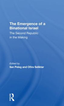 Paperback The Emergence of a Binational Israel: The Second Republic in the Making Book