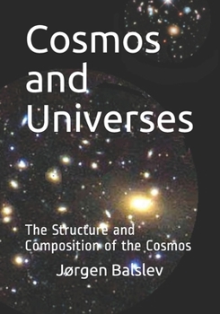 Paperback Cosmos and Universes: The Final Theory of the Cosmos and the Universes Book