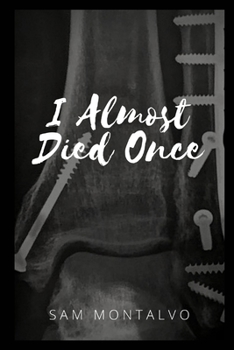 Paperback I Almost Died Once Book