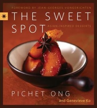 Hardcover The Sweet Spot: Asian-Inspired Desserts Book