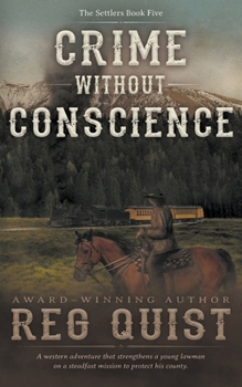 Paperback Crime Without Conscience: A Christian Western Book