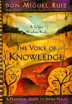 Paperback The Voice of Knowledge: A Practical Guide to Inner Peace Book